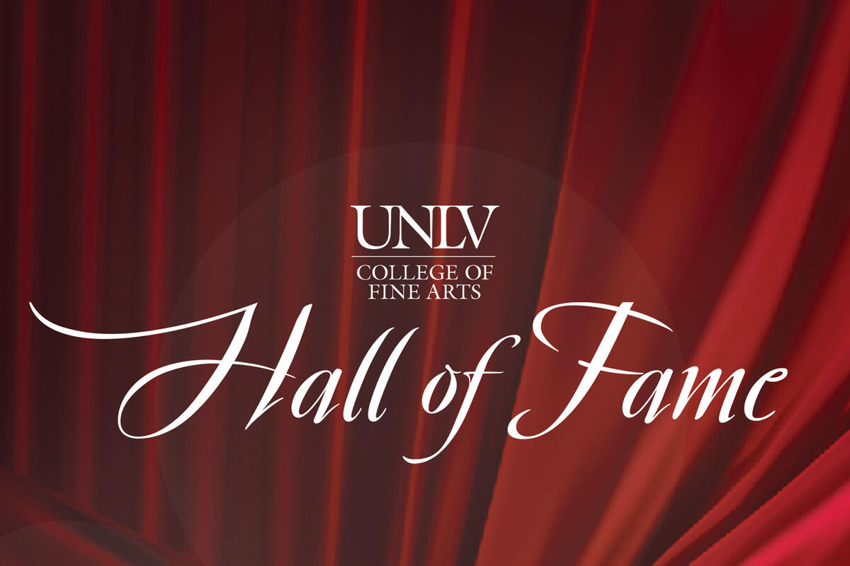 The words &quot;UNLV College of Fine Arts, Hall of Fame&quot; in front of red curtains.