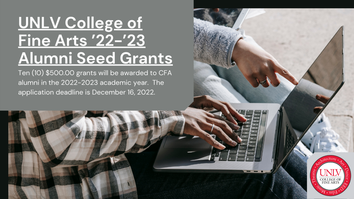 The College of Fine Arts is providing the opportunity for college alumni to receive project seed grants. The application deadline is December 16, 2022.