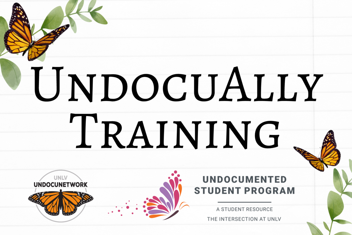 Image reads UndocuAlly Training. Has the Undocumented Student Program and UndocuNetwork logos on the bottom of the image. The image has decorative graphics including vines and monarch butterflies.