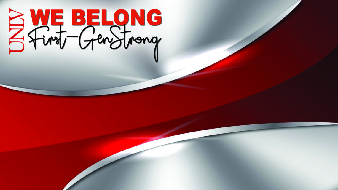 UNLV Zoom background that says "We Belong First-Gen Strong"
