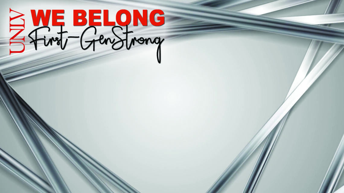 UNLV Zoom background that says "We Belong First-Gen Strong"