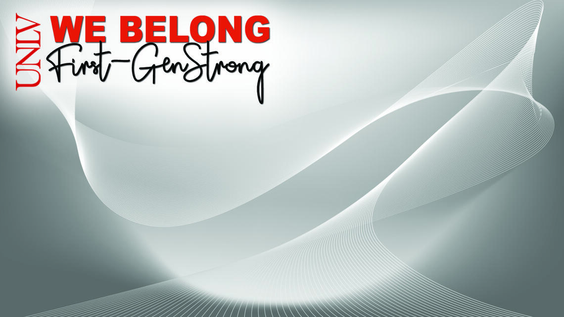 UNLV Zoom background that says "We Belong First-Gen Strong"