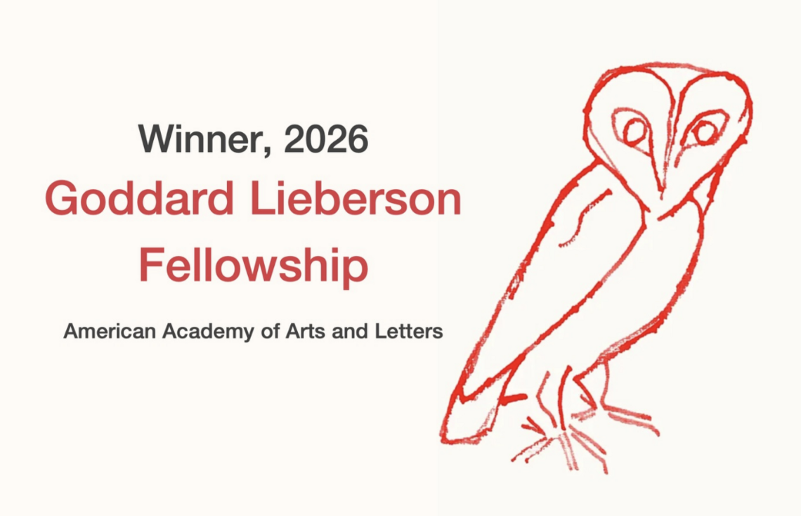 Winner, 2026 Goddard Lieberson Fellowship