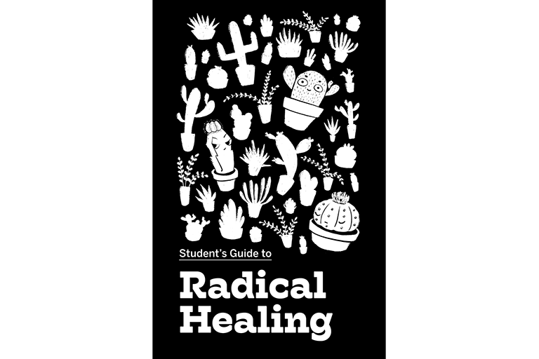 The Student’s Guide to Radical Healing Volume One