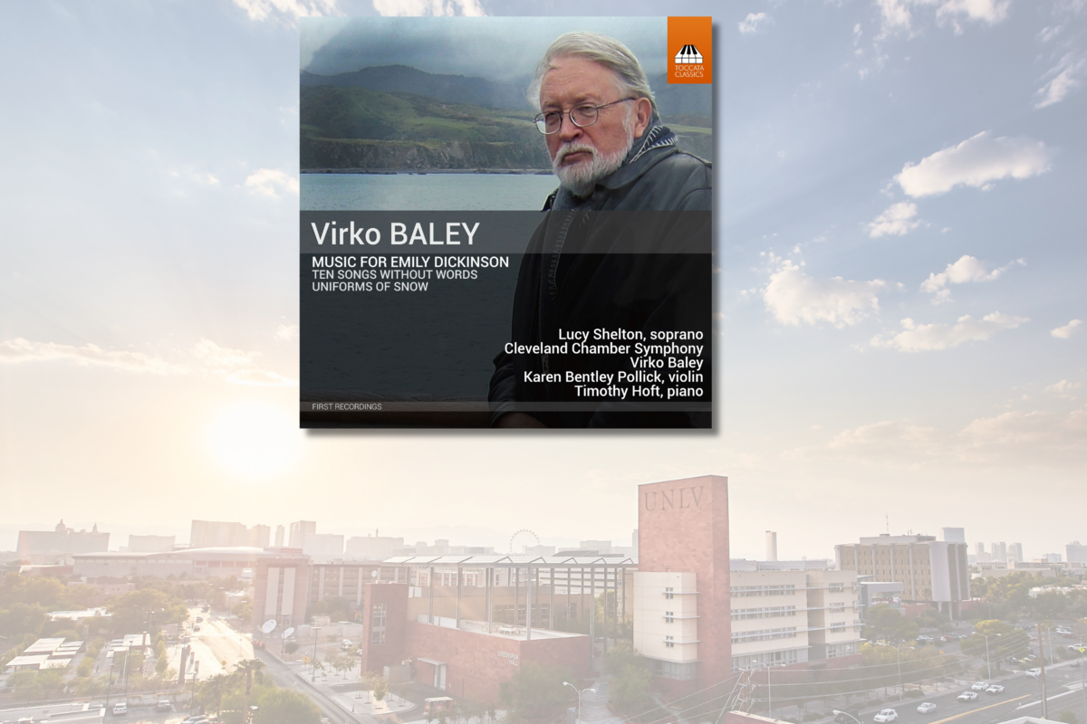 Cover of CD that shows an older man with glasses and text that reads: Virko Baley, Music for Emily Dickinson, Ten Songs Without Words, Uniforms of Snow and Lucy Shelton, soprano; Cleveland Chamber Symphony, Virko Baley; Karen Bentley Pollick, violin; Timothy Hoft, piano