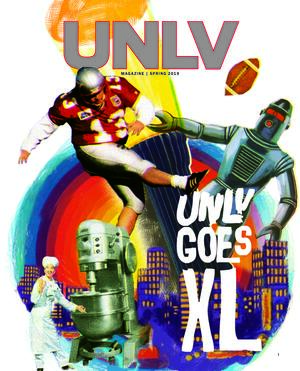 U-N-L-V Magazine Spring 2019 featuring a photo collage of a football player, a robot, and a chef