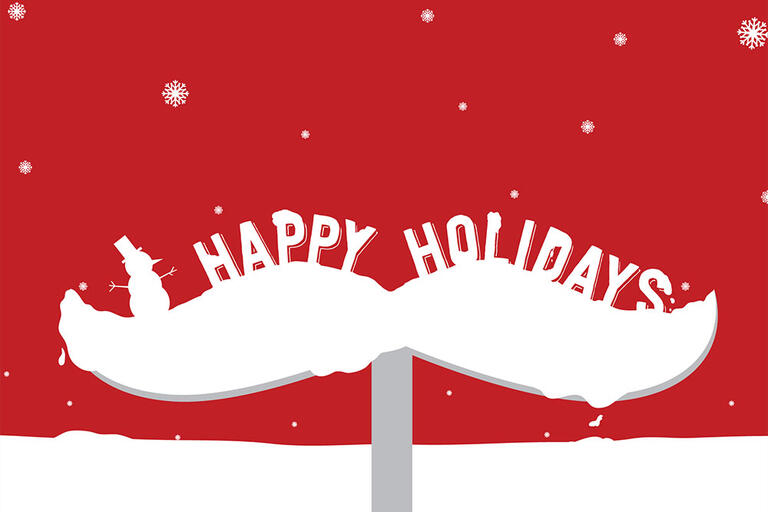 Generic holiday graphic card containing Hey Reb's mustache.