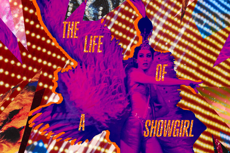 A collage of neon lights around a performer in feathers and a headpiece with the words &quot;The Life of a Showgirl&quot; overlayed.