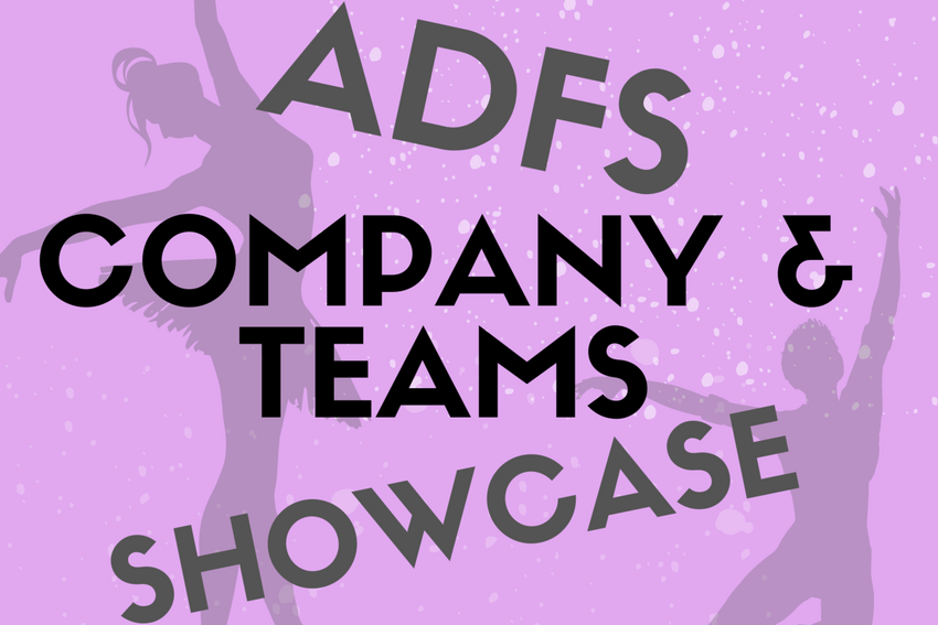 Dancers are in shadow in the background. The text "ADFS Company &amp; Teams Showcase" is superimposed.