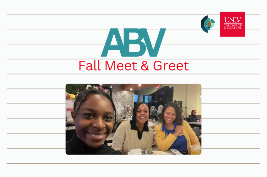 Amplifying Black Voices Fall Meet and Greet hosted by the UNLV College of Education. Three Black women pose together for a group selfie.