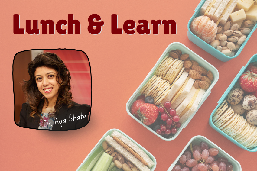 Lunch and Learn with Aya Shata