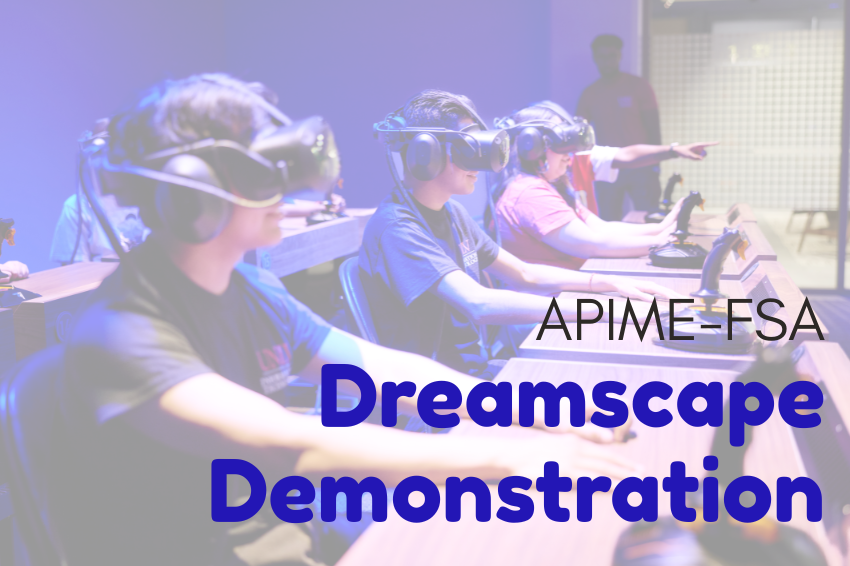 APIME-FSA: Dreamscape Demonstration. Group of people wearing virtual reality headsets.