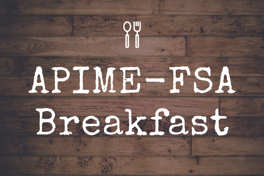 APIME FSA Breakfast. An icon of a spoon and fork are overlaid on a wood panel background.