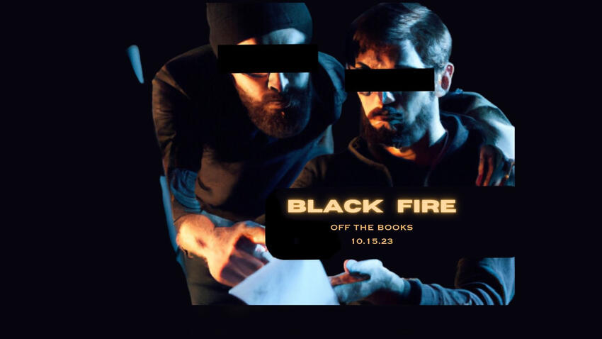 Two anonymous analysts examining a piece of paper. Black Fire Off the Books takes place on October 15, 2023.