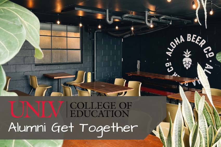 UNLV College of Education: Alumni Get Together