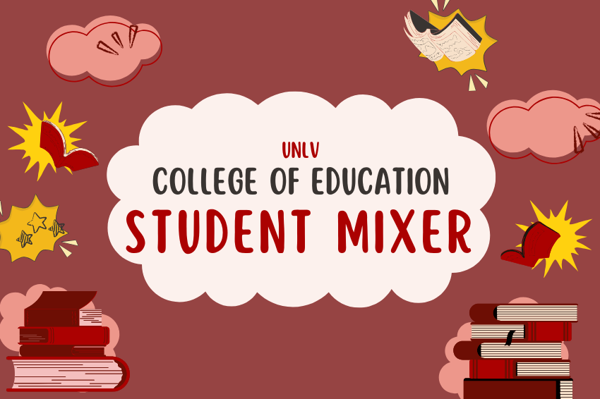 UNLV College of Education Student Mixer