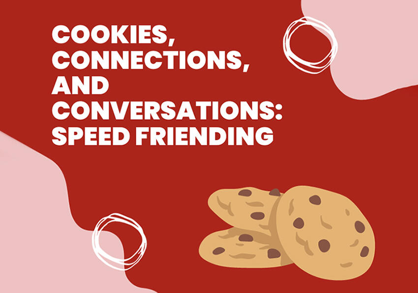 Cookies, Connections, and Conversations: Speed Friending. Three cookies stacked on each other in front of a red and pink background.