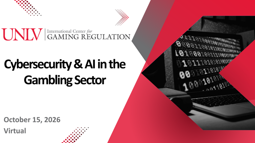 Cybersecurity and AI in the Gambling Sector, hosted by the UNLV International Center for Gaming Regulation.