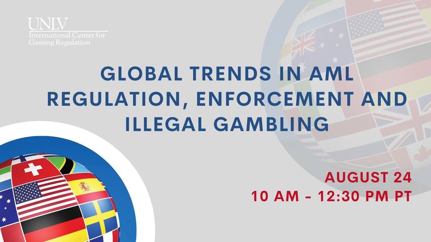 Global trends in AML regulation, enforcement and illegal gambling