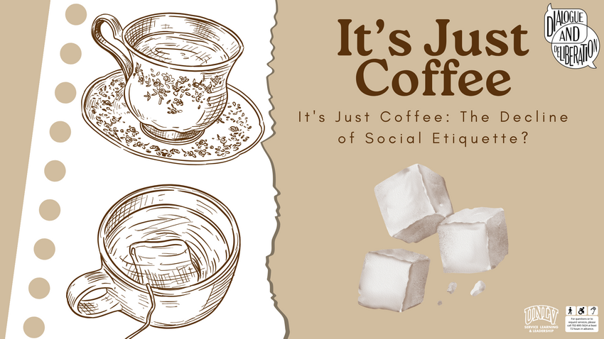 It's Just Coffee: The Decline of Social Etiquette?. Illustration of coffee mugs and sugar cubes.