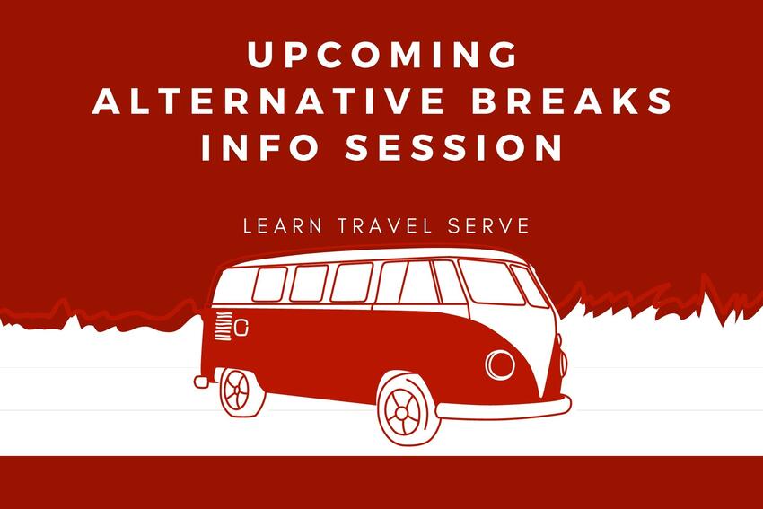 Upcoming Alternative breaks info session - learn, travel, serve