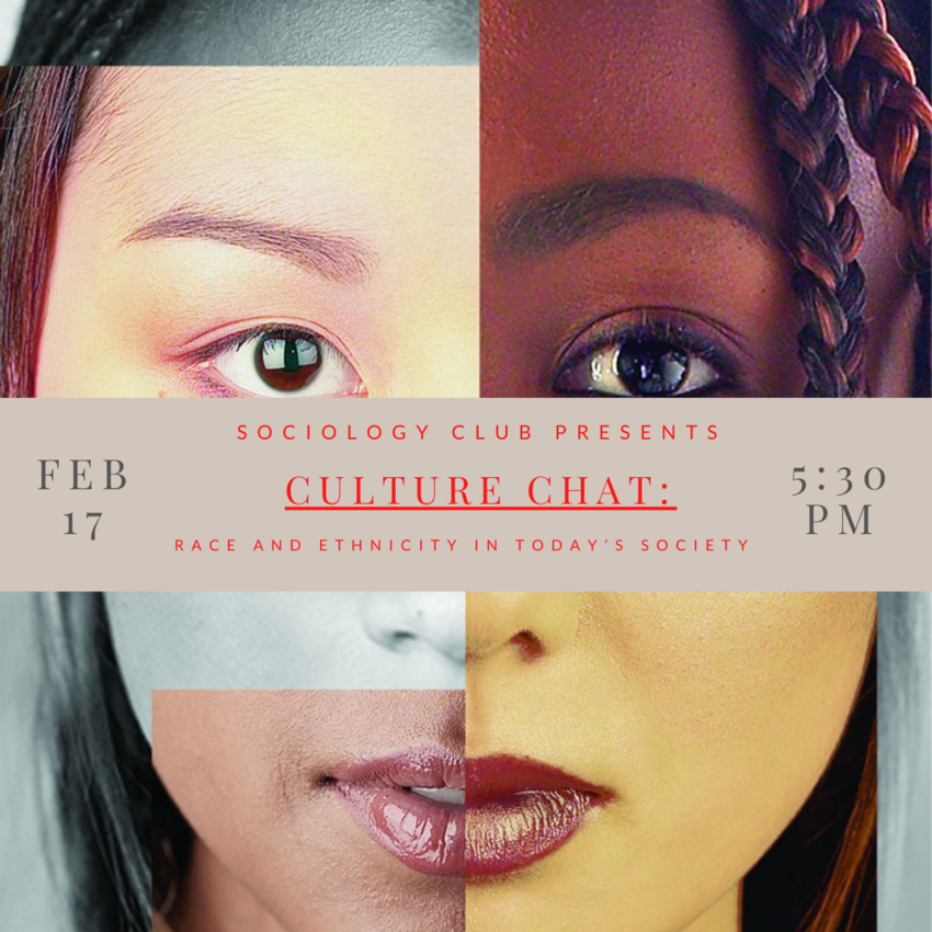 Sociology Club presents Culture Chat: Race and Ethnicity in Today's Society