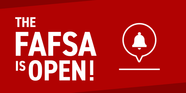 The FAFSA is Open!