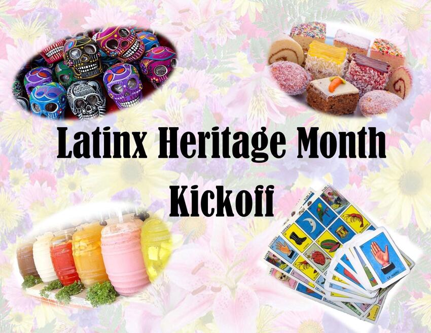 Latinx Heritage Month Kickoff flyer