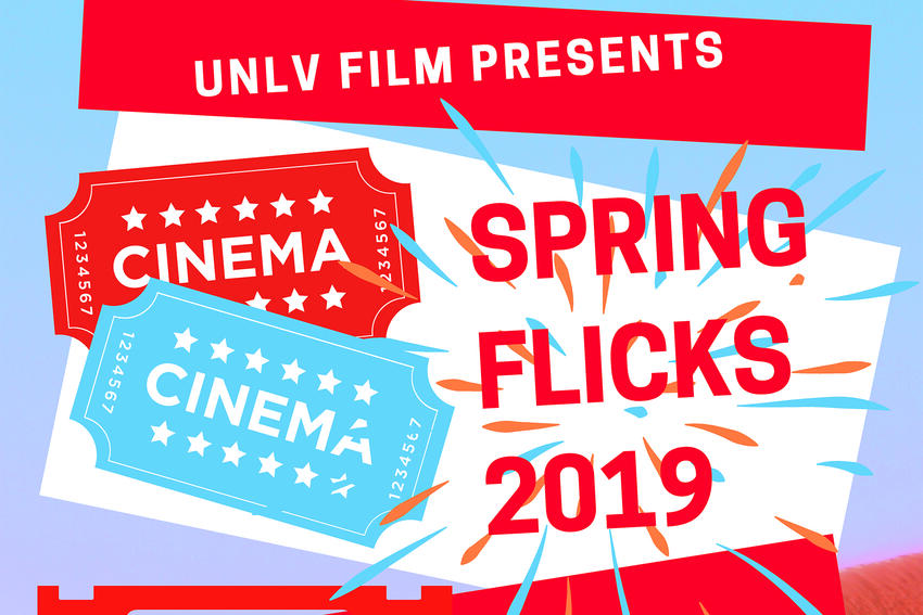 UNLV Film Presents Spring Flicks 2019